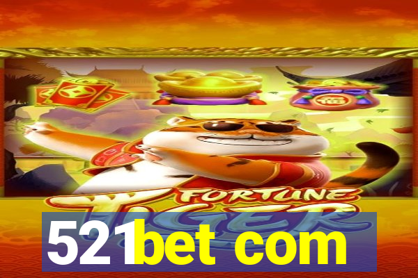 521bet com